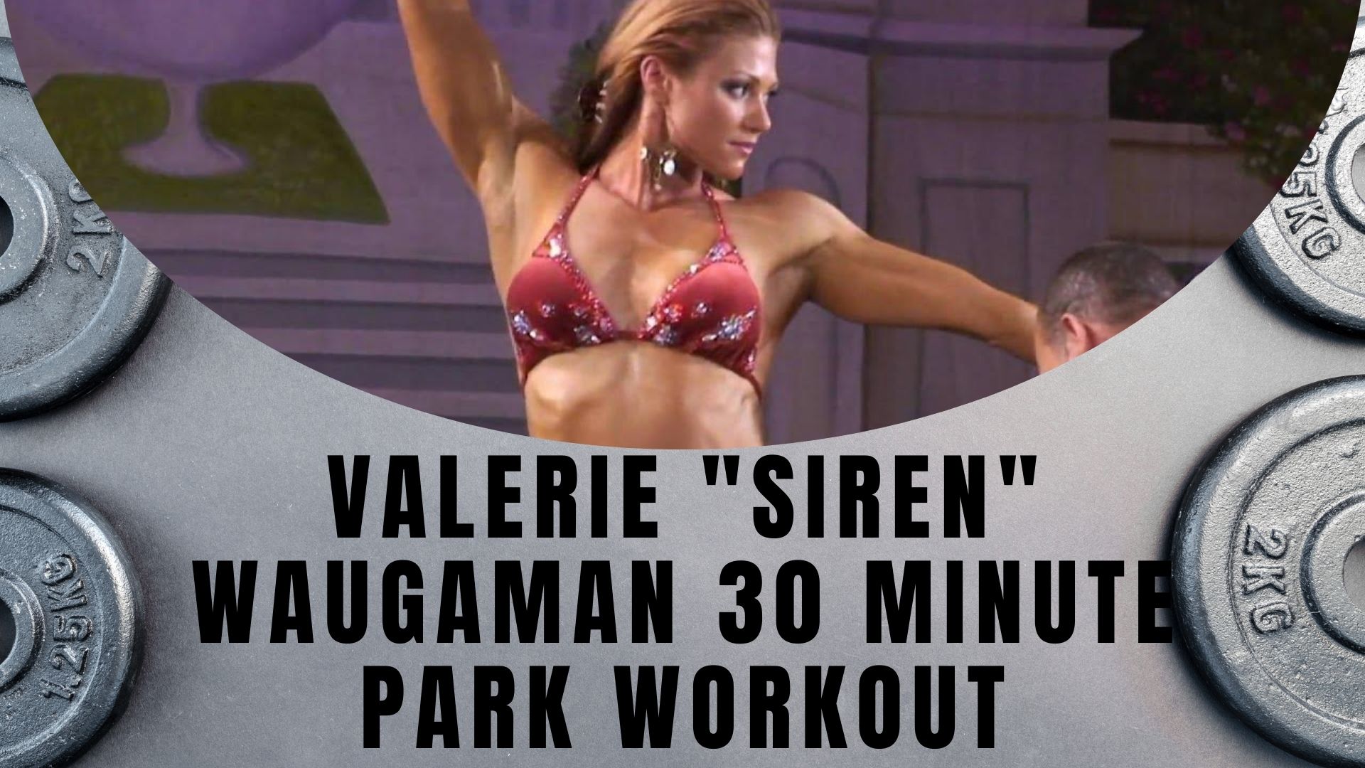 Valerie “Siren” Waugaman 30 Minute Park Workout