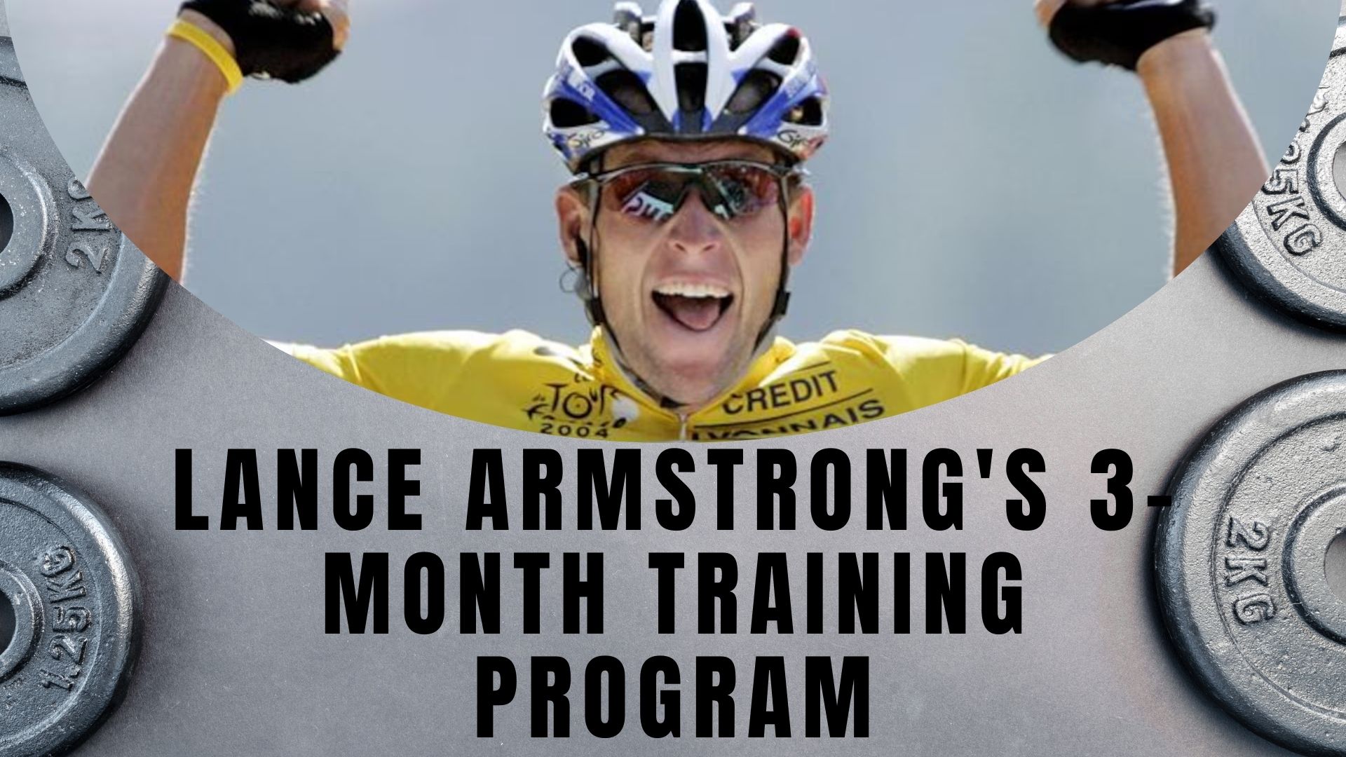 Lance Armstrong’s 3-Month Training Program