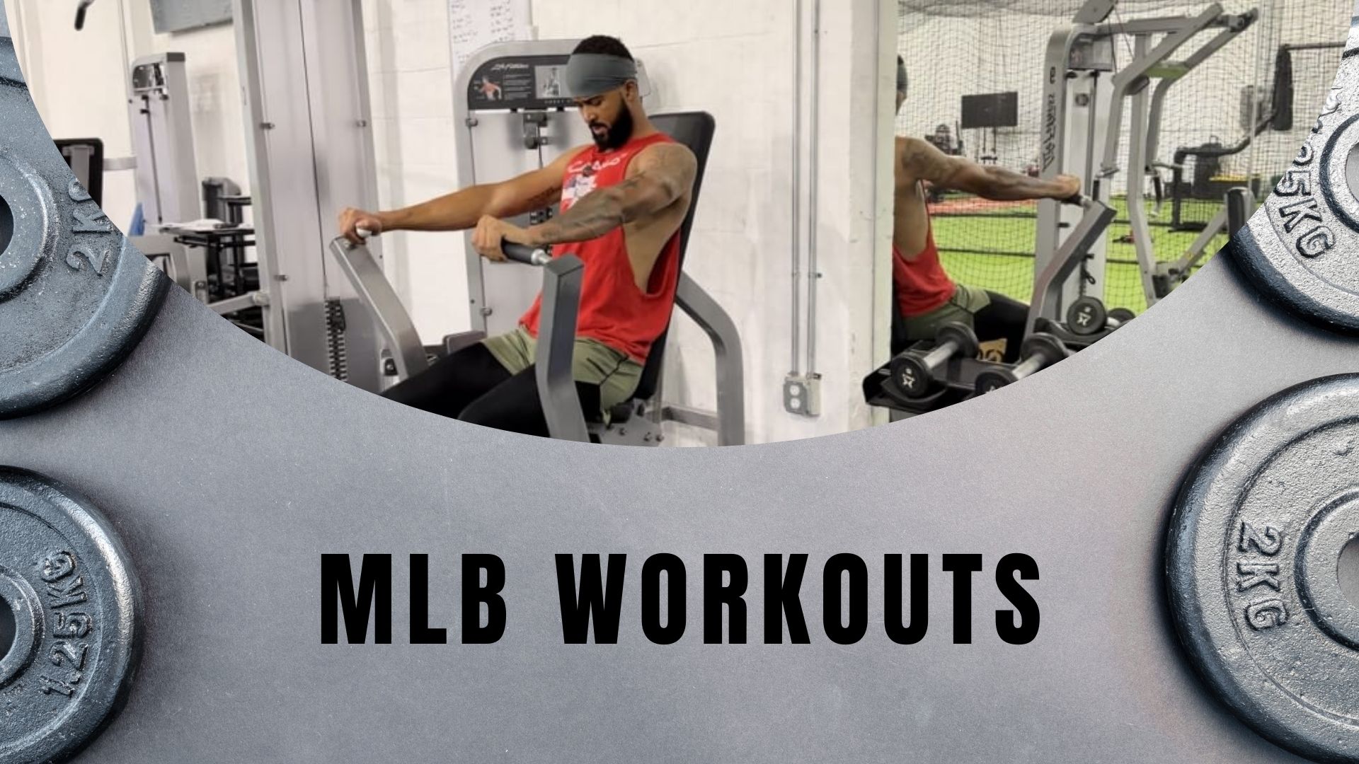 MLB Workouts